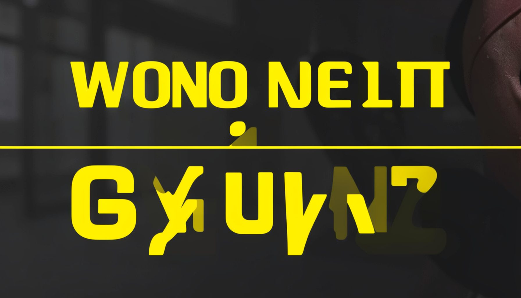Gym motivational poster with bold yellow accent text on a dark background